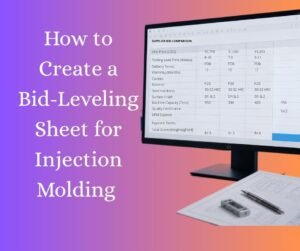 how-to-create-a-bid-leveling-sheet-for-injection-molding